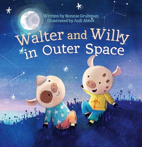 Walter and Willy in Outer Space (Walter and Willy, Bk. 3)