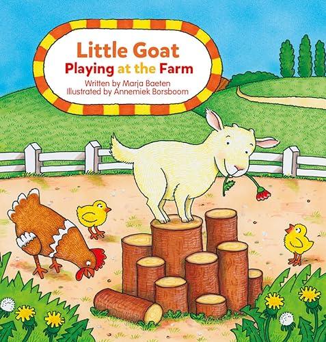 Little Goat Playing at the Farm (Little Playing, Bk. 2)