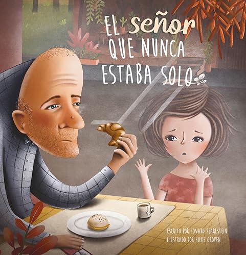 El Señor que Nunca Estaba Solo