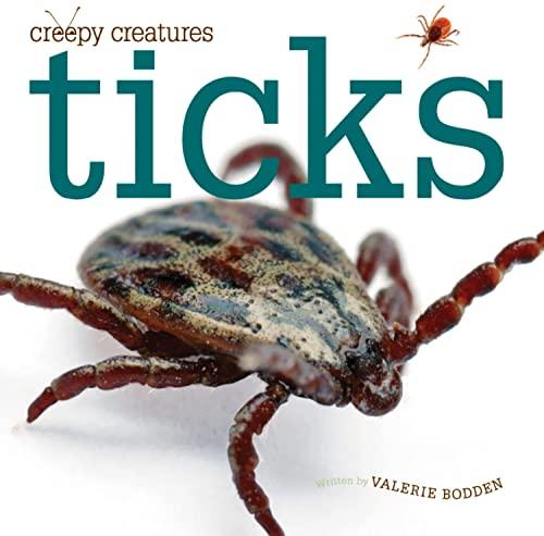 Ticks (Creepy Creatures)