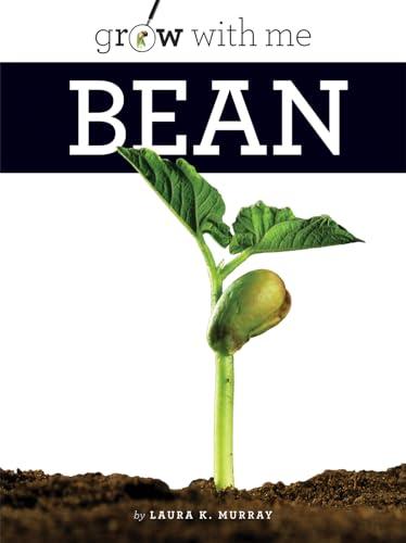 Bean (Grow With Me)