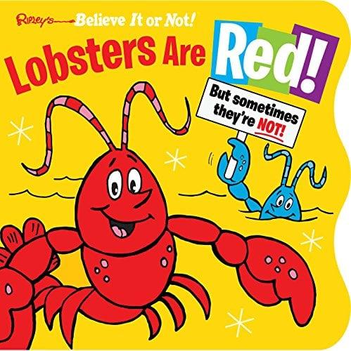 Lobsters Are Red (Ripley's Believe It or Not!)