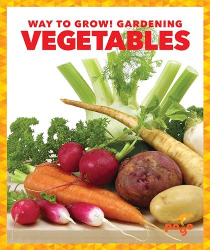 Vegetables (Pogo, Way to Grow! Gardening)