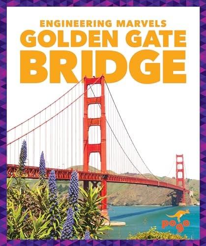 Golden Gate Bridge (Pogo, Engineering Marvels)