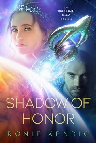 Shadow of Honor (The Droseran Saga, Bk. 3)