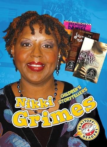 Nikki Grimes (Children's Storytellers, Blastoff! Readers, Level 4)