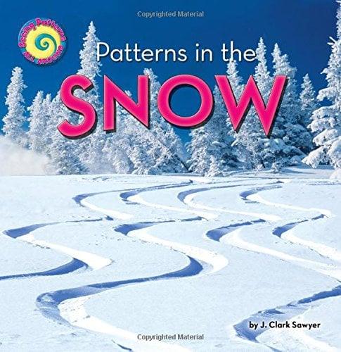 Patterns in the Snow (Seeing Patterns All Around)