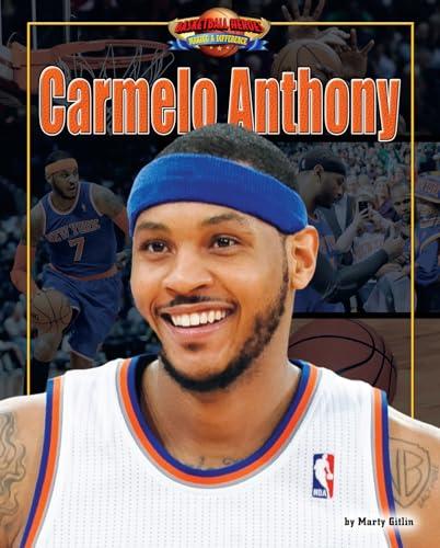 Carmelo Anthony (Basketball Heroes: Making a Difference)
