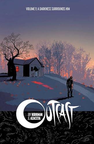 A Darkness Surrounds Him (Outcast, Volume 1)