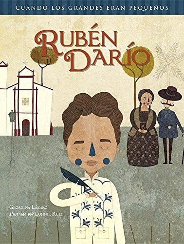 Ruben Dario (Cuando Los Grandes Eran Pequenos)