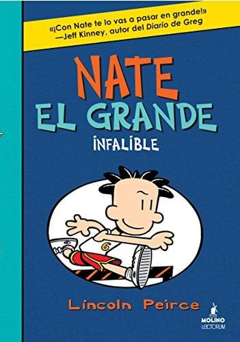 Infalible (Nate El Grande, Volume 6)