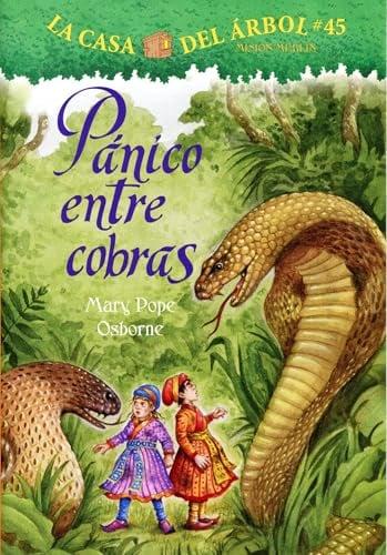 Pánico Entre Cobras (La Casa Del Arbol: Mision Merlin, Bk. 45)