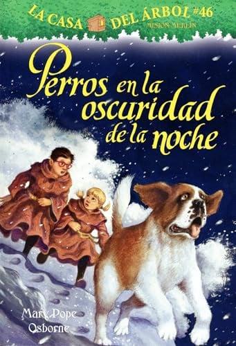 Perros En La Oscuridad De La Noche (La Casa Del Arbol: Mision Merlin, Bk. 46)