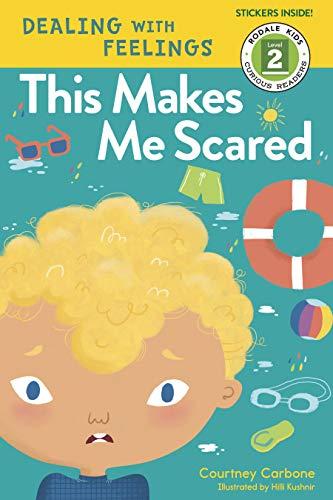 This Makes Me Scared (Rodale Kids Curious Readers Level 2)