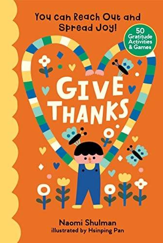 Give Thanks: You Can Reach Out and Spread Joy!