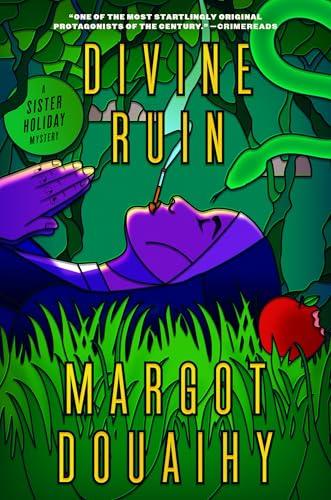 Divine Ruin (Sister Holiday Mysteries, Bk. 3)