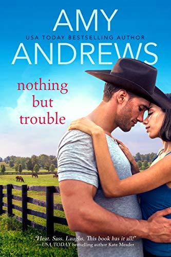 Nothing But Trouble (Credence, Colorado, Bk. 1)