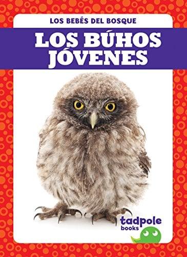 Los Búhos Jóvenes (Tadpole Books, Los Bebés del Bosque)