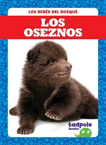 Los Oseznos (Tadpole Books, Los Bebés del Bosque)