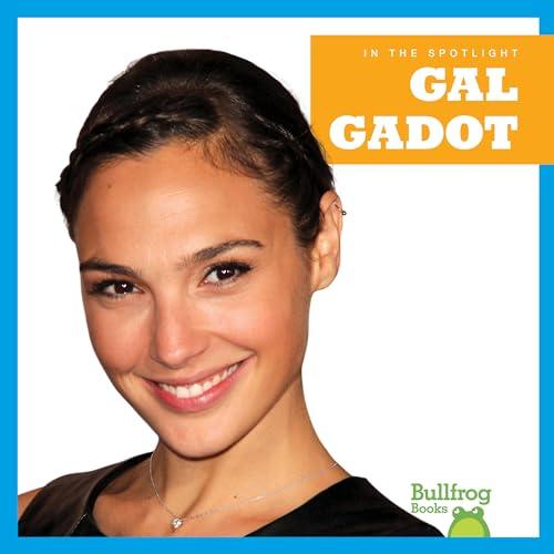 Gal Gadot (In the Spotlight)
