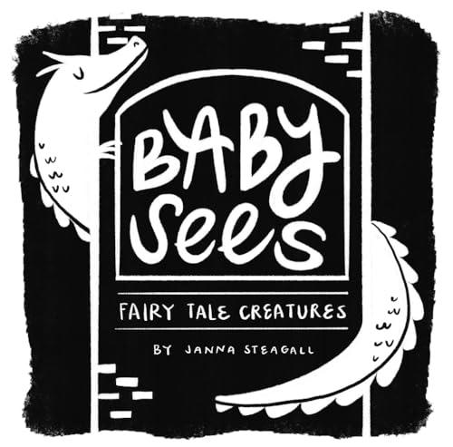 Fairy Tale Creatures (Baby Sees)