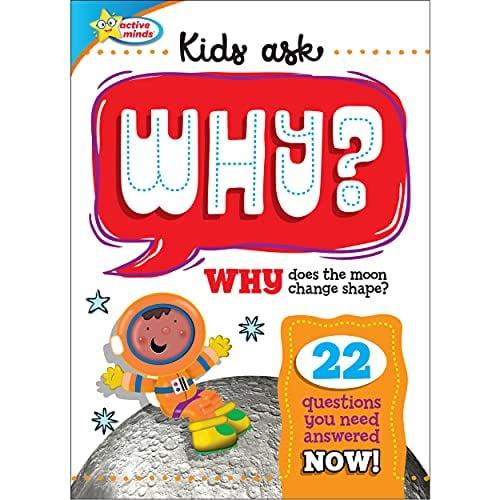 Kids Ask Why? 22 Questions You Need Answered NOW!