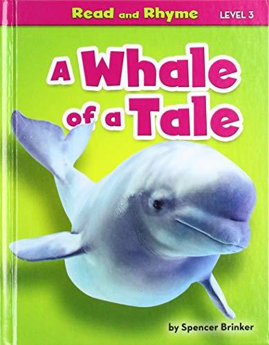 A Whale of a Tale (Read and Rhyme, Level 3)