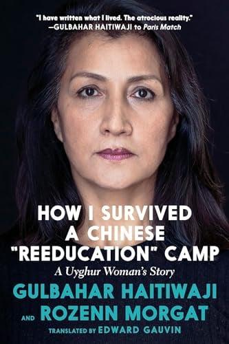 How I Survived a Chinese "Reeducation" Camp: A Uyghur Woman’s Story