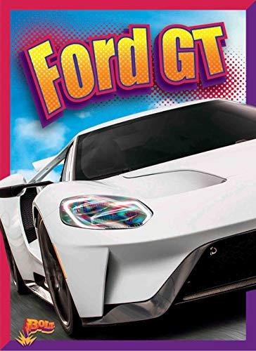Ford GT (Bolt, Epic Cars)