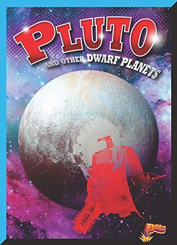 Pluto and Other Dwarf Planets (Deep Space Discovery)