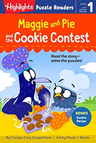 Maggie and Pie and the Cookie Contest (Highlights Puzzle Readers, Level 1)