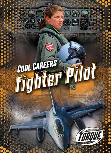 Fighter Pilot (Torque, Cool Careers)
