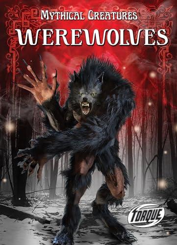 Werewolves (Mythical Creatures)