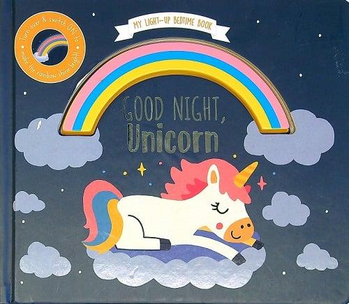 Good Night, Unicorn (My Light-Up Bedtime Book)