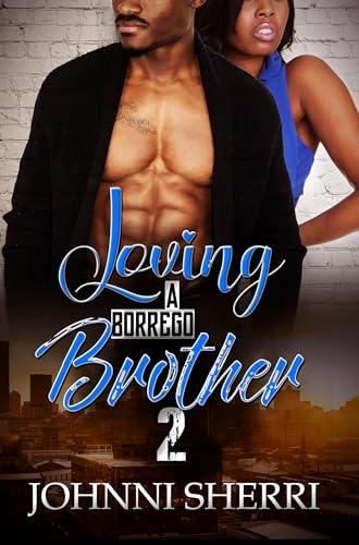 Loving a Borrego Brother (Bk. 2)