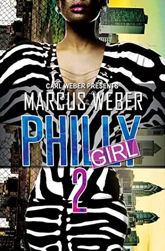 Philly Girl 2 (Carl Weber Presents)
