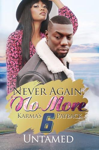 Karma's Payback (Never Again, No More, Bk. 6)