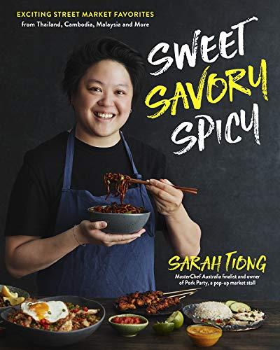 Sweet, Savory, Spicy: Exciting Street Market Food From Thailand, Cambodia, Malaysia and More