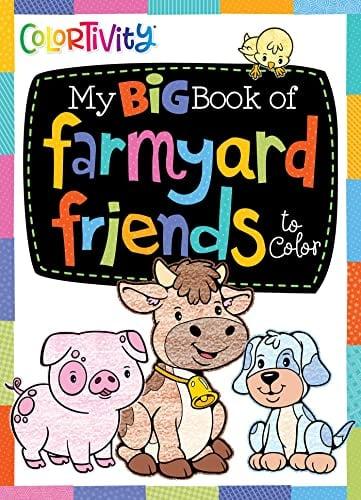 My Big Book of Farmyard Friends to Color (Colortivity)