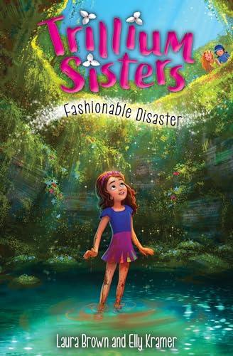 Fashionable Disaster (Trillium Sisters, Bk. 3)