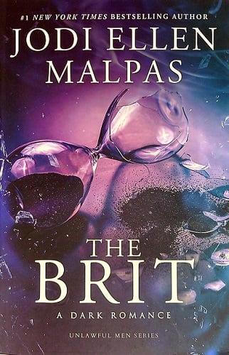 The Brit (Unlawful Men, Bk. 1)
