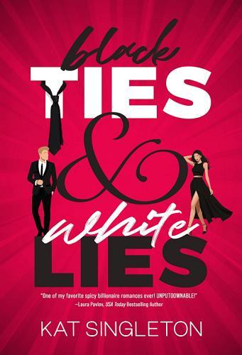Black Ties & White Lies (Black Tie Billionaires, Bk. 1)