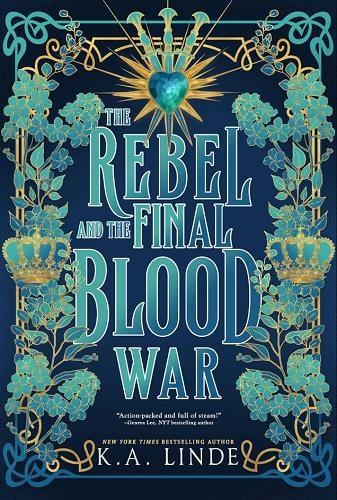 The Rebel and the Final Blood War (Blood Type, Bk. 3)