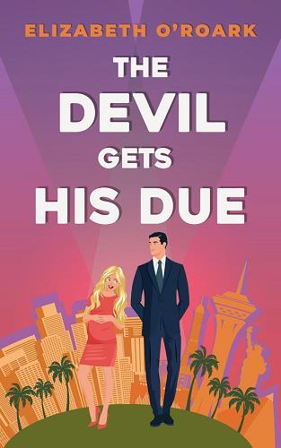 The Devil Gets His Due (Grumpy Devils, Bk. 4)