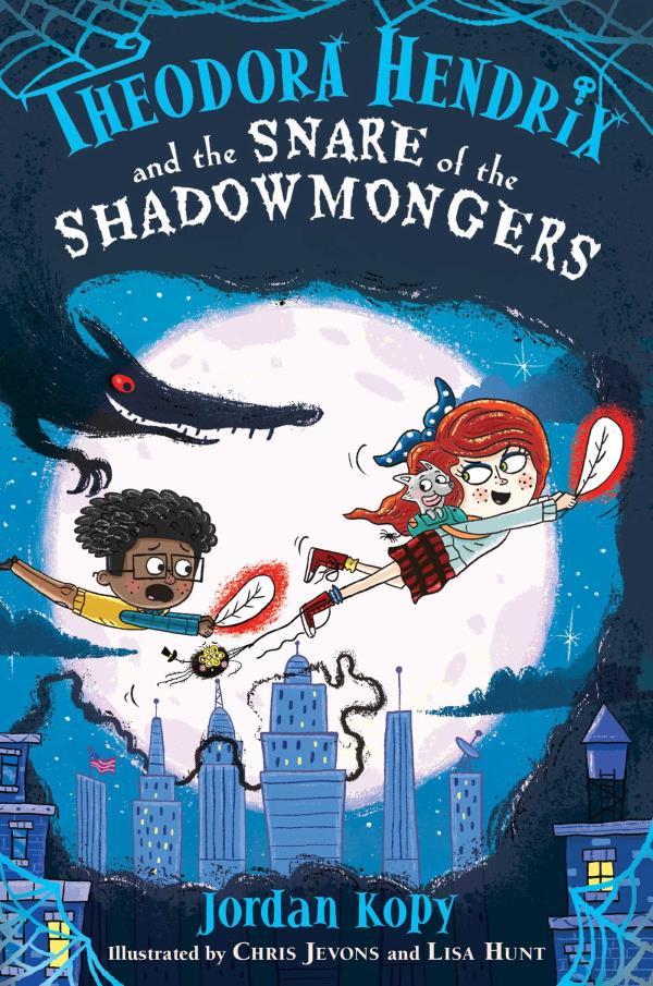 Theodora Hendrix and the Snare of the Shadowmongers (Theodora Hendrix, Bk. 3)