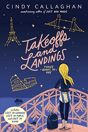 Takeoffs and Landings 3 Books in 1 (Lost in London/Lost in Paris/Lost in Rome)