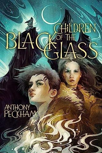 Children of the Black Glass (Bk. 1)