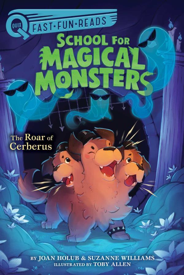 The Roar of Cerberus (School for Magical Monsters, Bk. 3, QUIX)