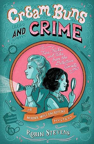 Cream Buns and Crime (A Murder Most Unladylike Mystery)