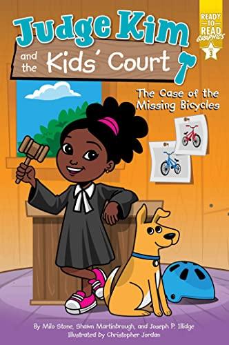 The Case of the Missing Bicycles (Judge Kim and the Kids' Court, Ready-To-Read Graphics, Level 3)
